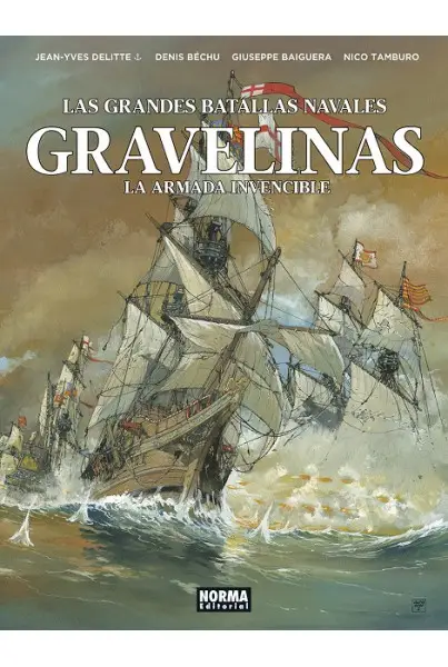 LAS GRANDES BATALLAS NAVALES 15: GRAVELINAS LA ARMADA INVENCIBLE Súper Precio
