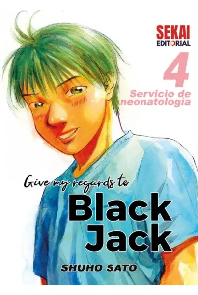 GIVE MY REGARDS TO BLACK JACK 04: SERVICIO DE NEONATOLOGÍA 2 (DE 13) Oferta De Temporada