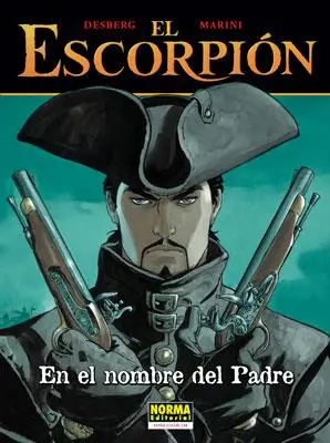 ESCORPION Nº07: EN EL NOMBRE DEL PADRE [ALBUM RUSTICA] Ordena Ya