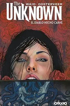 Devolución Gratuita THE UNKNOWN: EL DIABLO HECHO CARNE [RUSTICA]