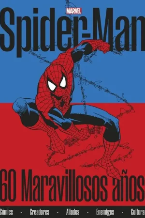SPIDERMAN: 60 MARAVILLOSOS AÑOS [CARTONE] Última Oportunidad