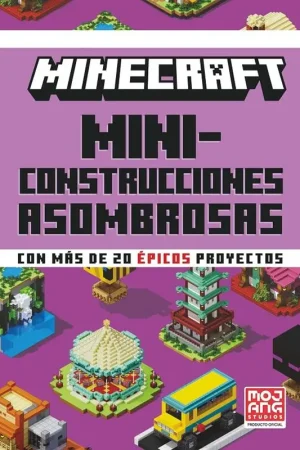 MINECRAFT OFICIAL: MINICONSTRUCCIONES ASOMBROSAS [CARTONE] Directo De Fábrica
