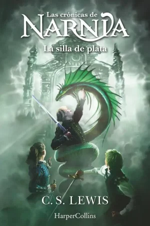 Pago Seguro CRONICAS DE NARNIA, LAS Nº06: LA SILLA DE PLATA [RUSTICA]