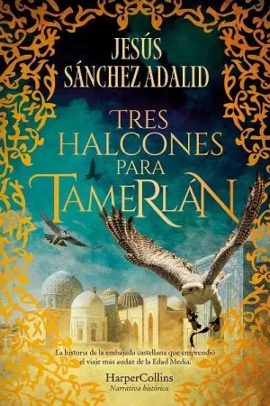 Oferta Especial TRES HALCONES PARA TAMERLAN [CARTONE]