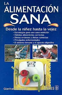 Solo Por Tiempo Limitado La alimentación sana. Desde la niñez hasta la vejez.