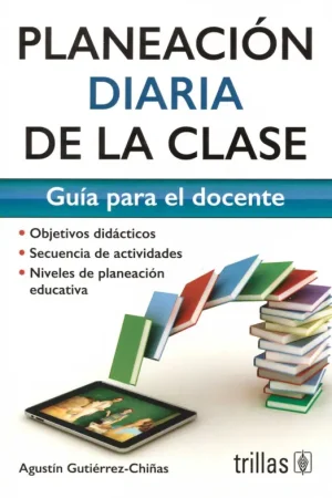 Planeación diaria de la clase. Guía para el docente. Envío Inmediato