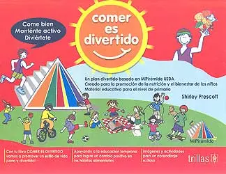 Comer es divertido. Come bien, manténte activo, diviértete. Precio Bajo